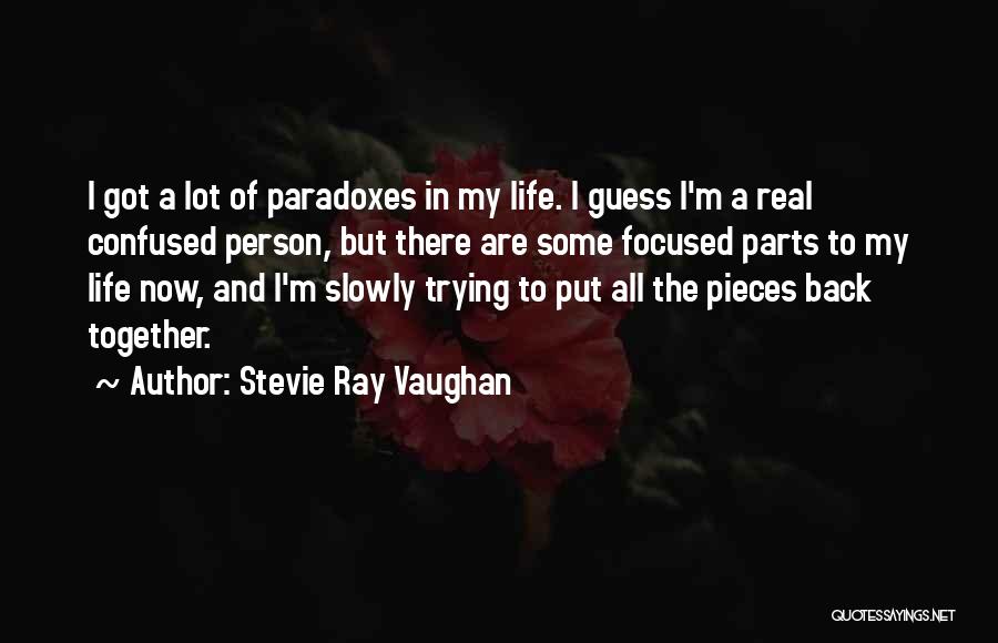 Got My Life Back Quotes By Stevie Ray Vaughan