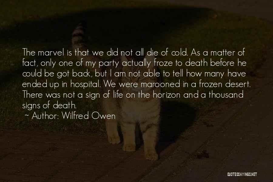 Got My Life Back Quotes By Wilfred Owen