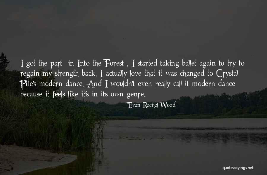 Got My Love Back Quotes By Evan Rachel Wood Got My Love Back Quotes By Evan Rachel Wood