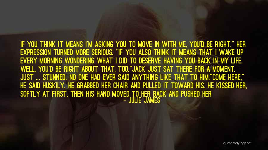 Got My Love Back Quotes By Julie James Got My Love Back Quotes By Julie James
