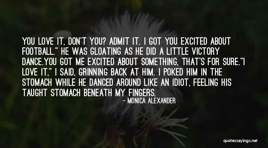 Got My Love Back Quotes By Monica Alexander