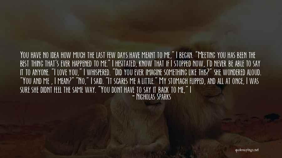 Got My Love Back Quotes By Nicholas Sparks Got My Love Back Quotes By Nicholas Sparks