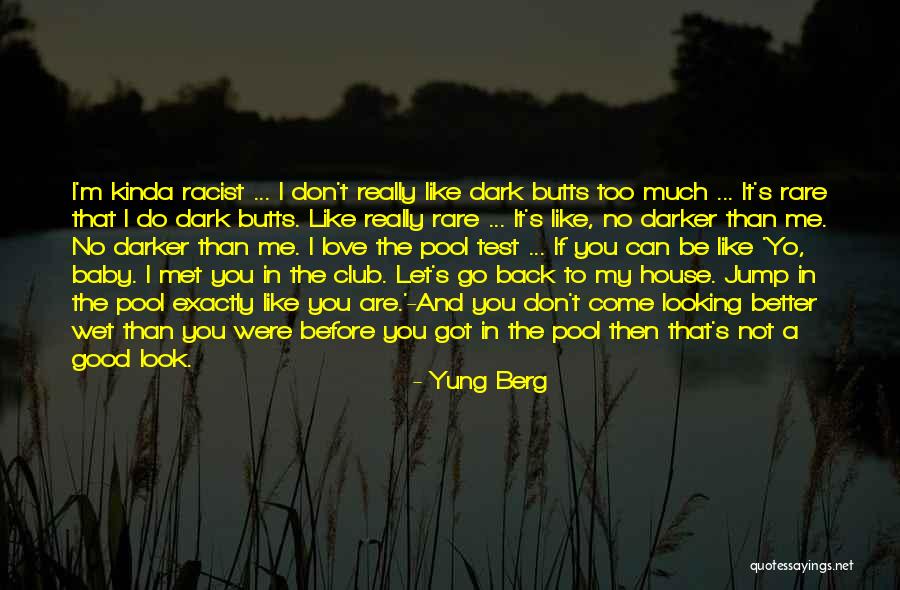 Got My Love Back Quotes By Yung Berg