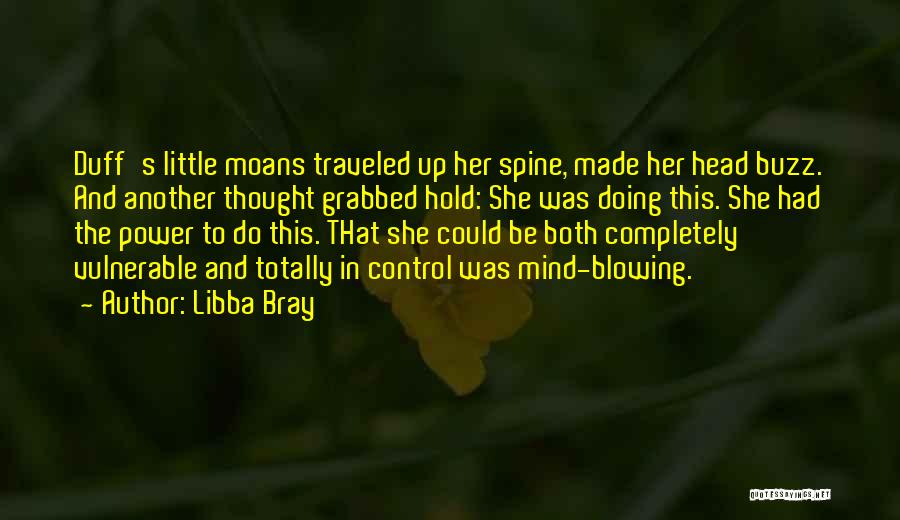 Got My Mind Made Up Quotes By Libba Bray