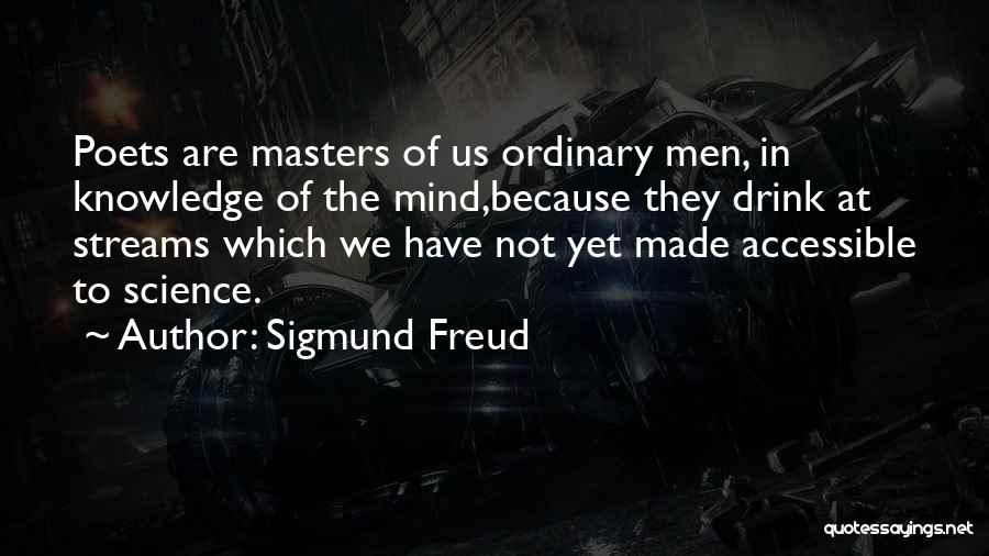 Got My Mind Made Up Quotes By Sigmund Freud