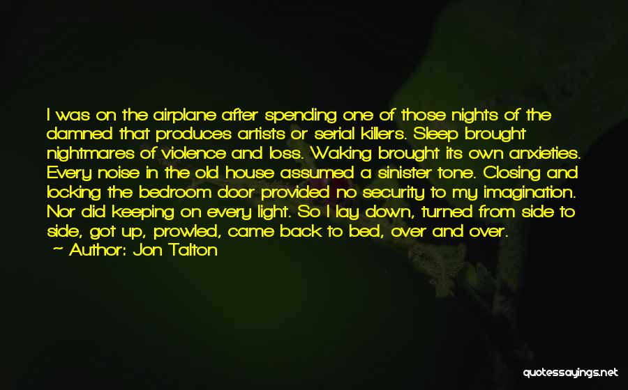 Got My Own Back Quotes By Jon Talton