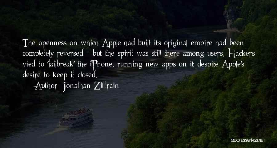 Got New Iphone Quotes By Jonathan Zittrain