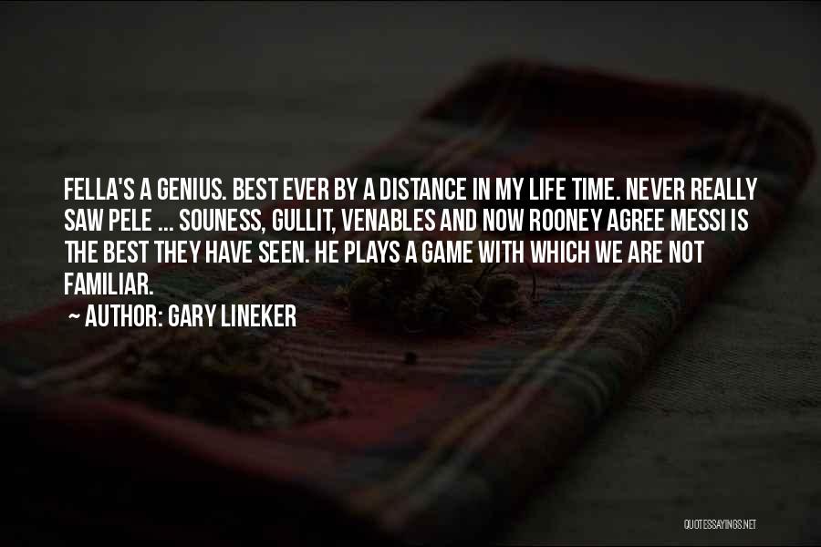 Got No Time For Games Quotes By Gary Lineker