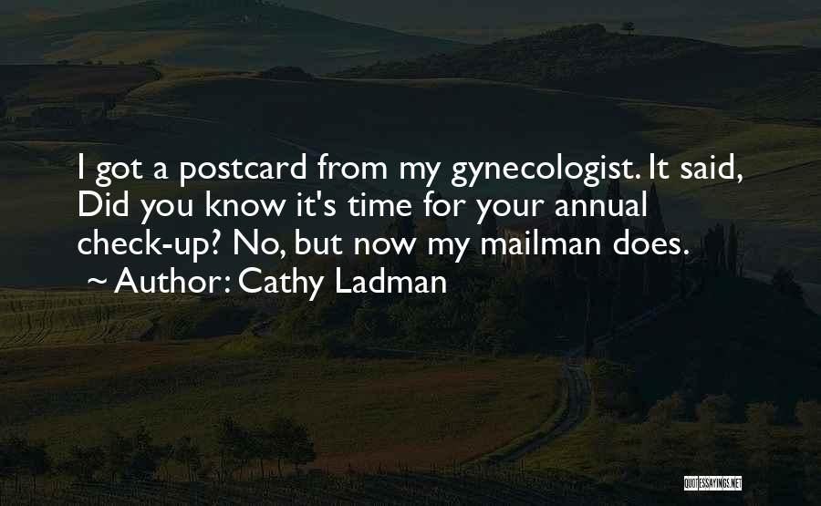 Got No Time For You Quotes By Cathy Ladman