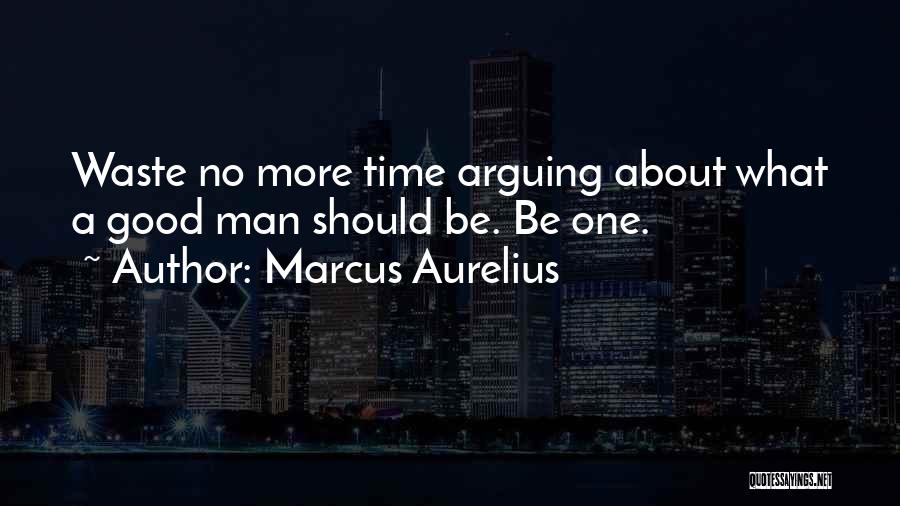 Got No Time To Waste Quotes By Marcus Aurelius