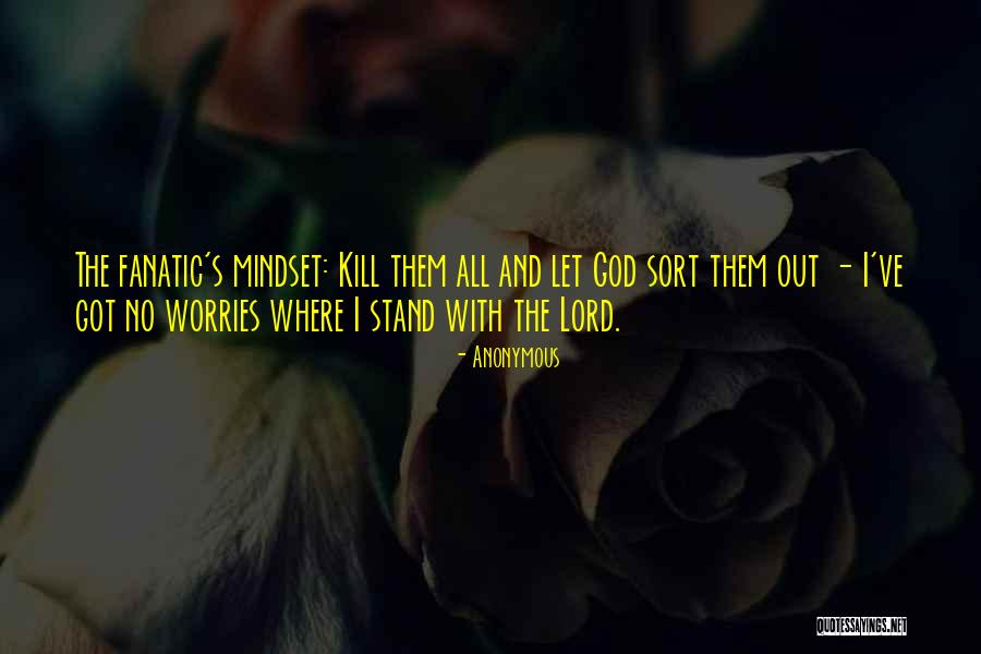 Got No Worries Quotes By Anonymous Got No Worries Quotes By Anonymous