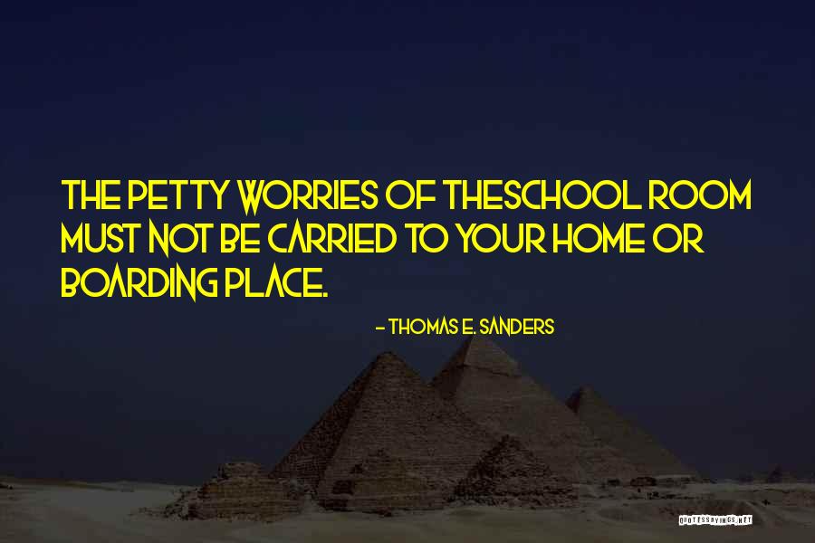 Got No Worries Quotes By Thomas E. Sanders Got No Worries Quotes By Thomas E. Sanders