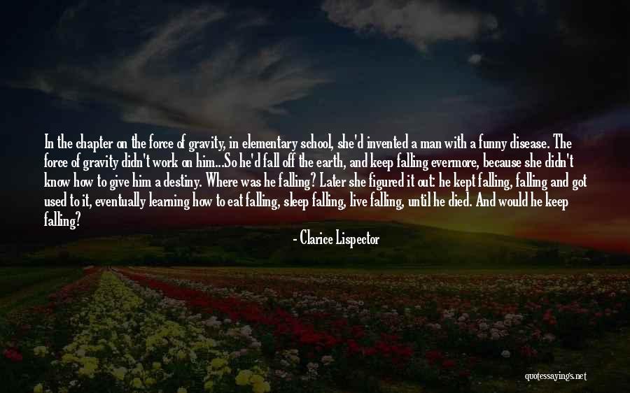 Got Off Work Quotes By Clarice Lispector Got Off Work Quotes By Clarice Lispector