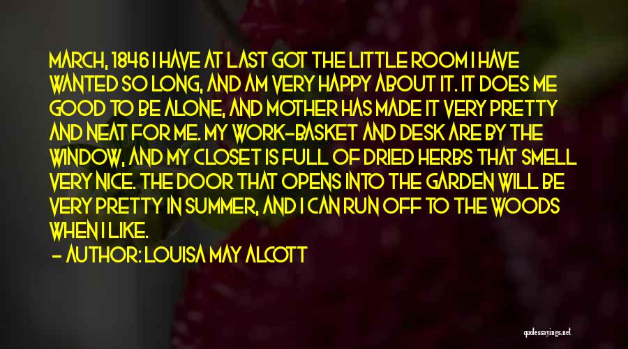 Got Off Work Quotes By Louisa May Alcott