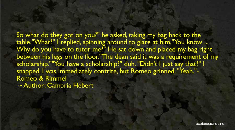 Got Placed Quotes By Cambria Hebert