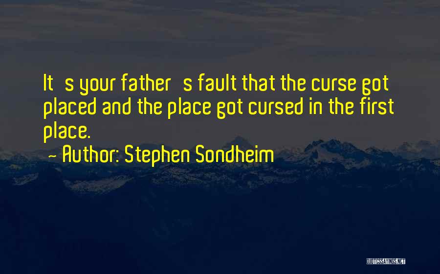 Got Placed Quotes By Stephen Sondheim