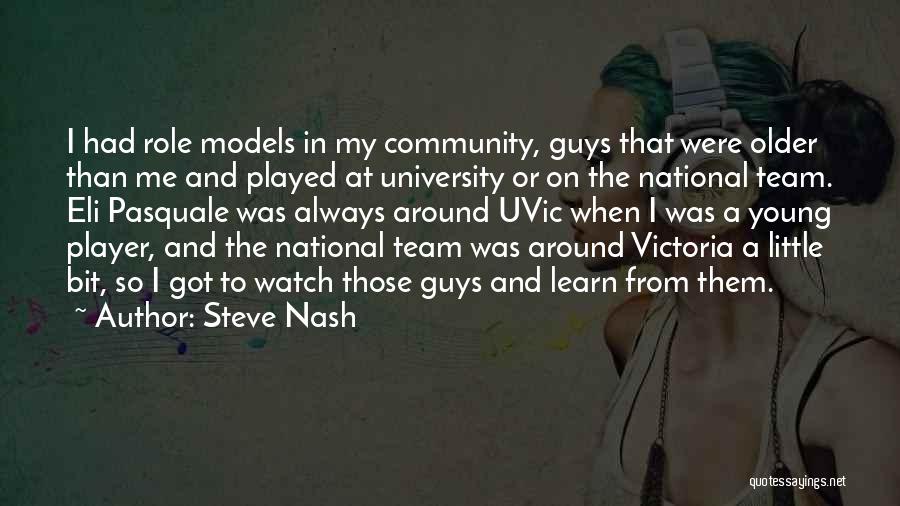 Got Played Quotes By Steve Nash