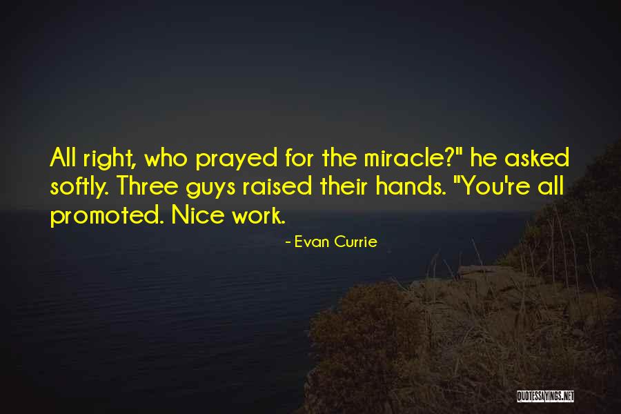 Got Promoted Quotes By Evan Currie Got Promoted Quotes By Evan Currie