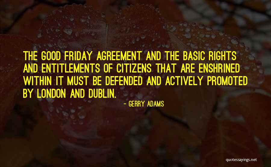 Got Promoted Quotes By Gerry Adams Got Promoted Quotes By Gerry Adams