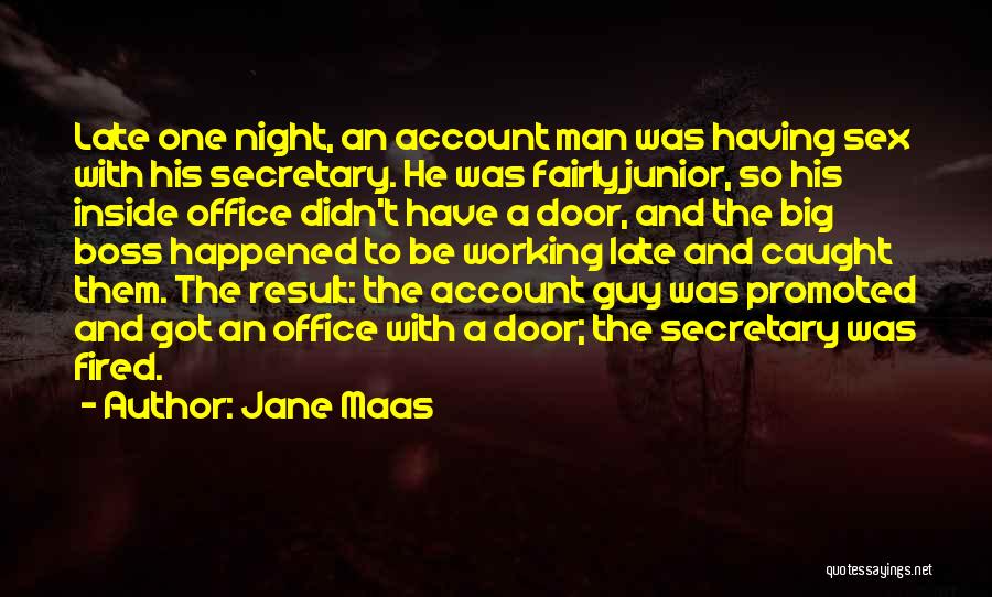 Got Promoted Quotes By Jane Maas