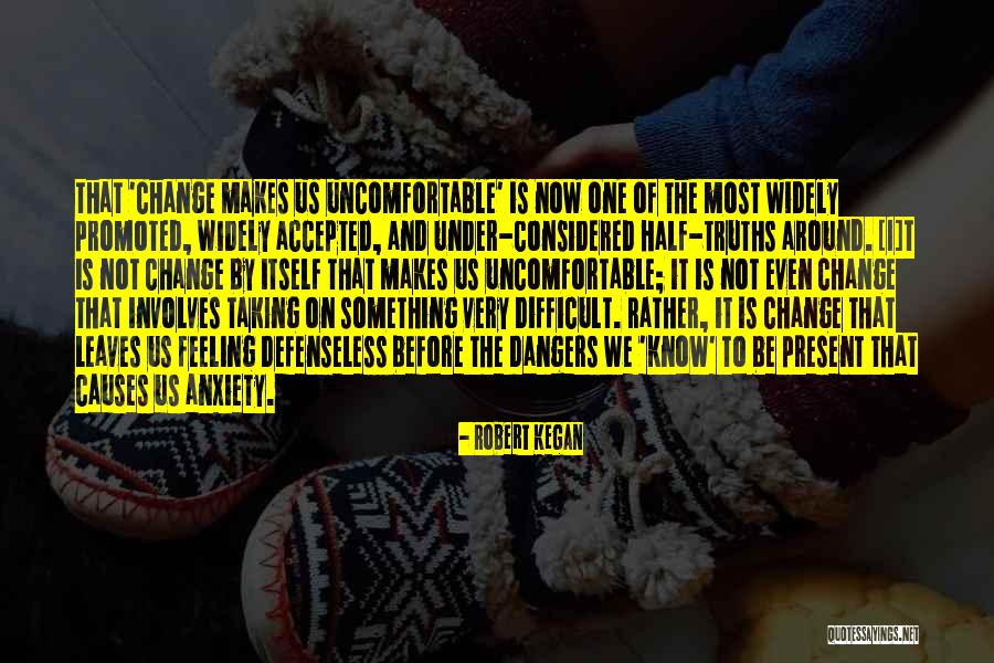 Got Promoted Quotes By Robert Kegan Got Promoted Quotes By Robert Kegan