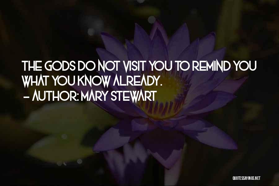 Got Selected Quotes By Mary Stewart