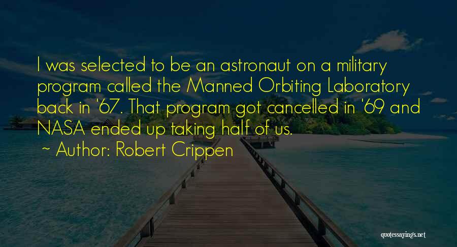 Got Selected Quotes By Robert Crippen