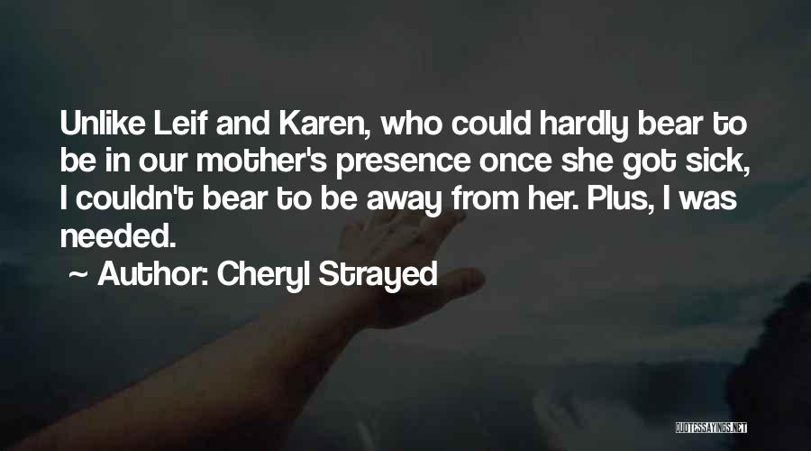 Got Sick Quotes By Cheryl Strayed