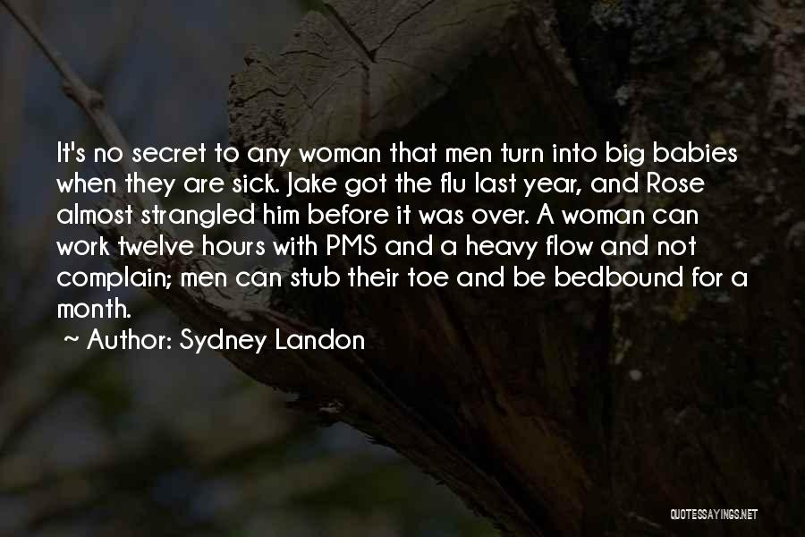Got Sick Quotes By Sydney Landon