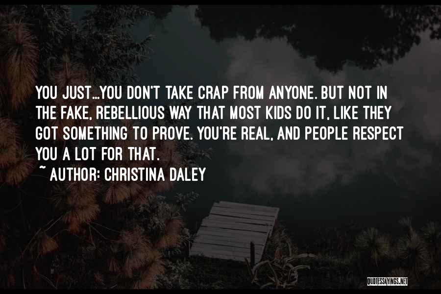 Got Something To Prove Quotes By Christina Daley