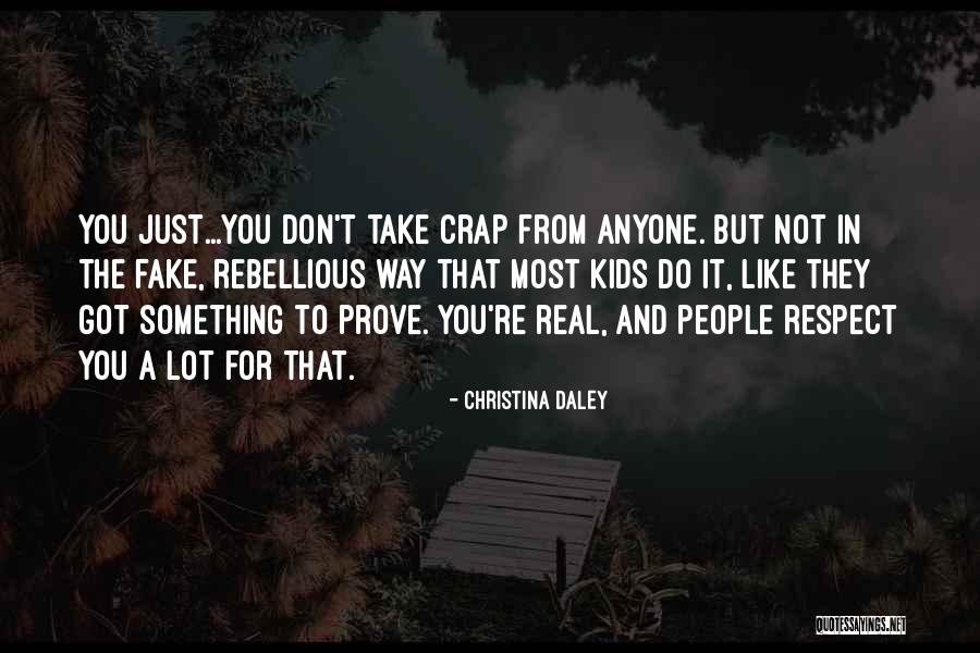 Got Something To Prove Quotes By Christina Daley