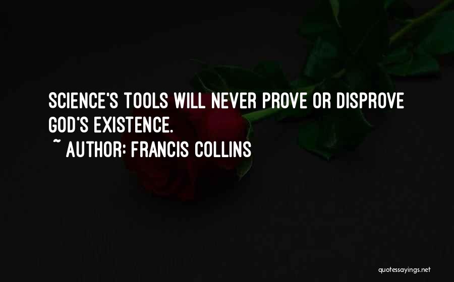 Got Something To Prove Quotes By Francis Collins