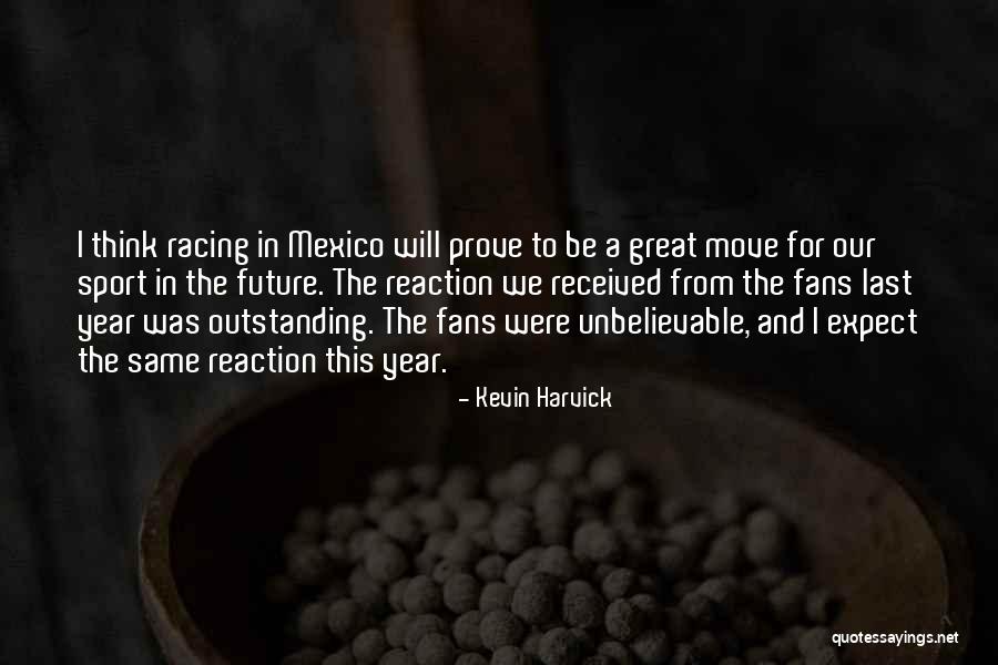 Got Something To Prove Quotes By Kevin Harvick Got Something To Prove Quotes By Kevin Harvick