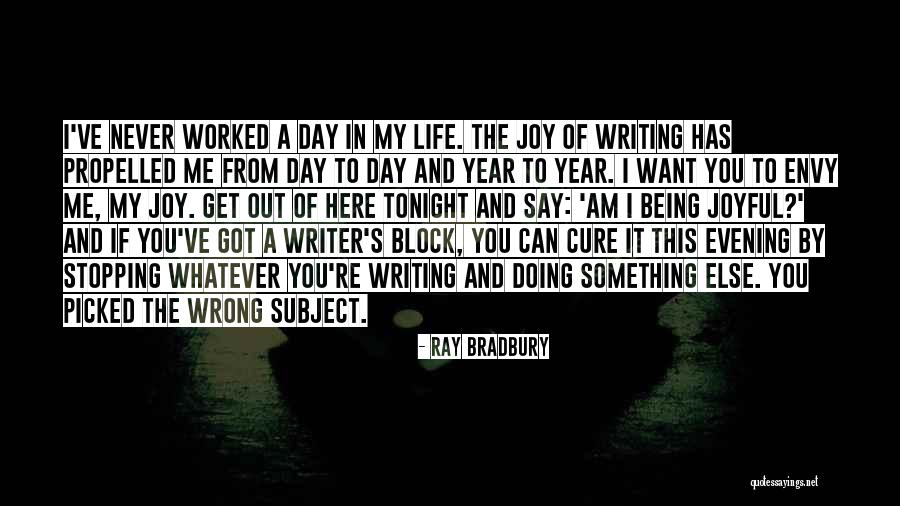 Got Something To Say Quotes By Ray Bradbury