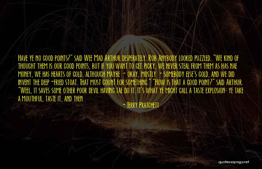 Got Something To Say Quotes By Terry Pratchett