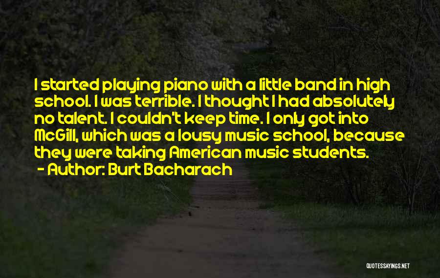 Got Talent Quotes By Burt Bacharach