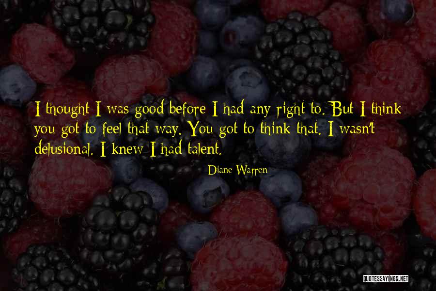 Got Talent Quotes By Diane Warren