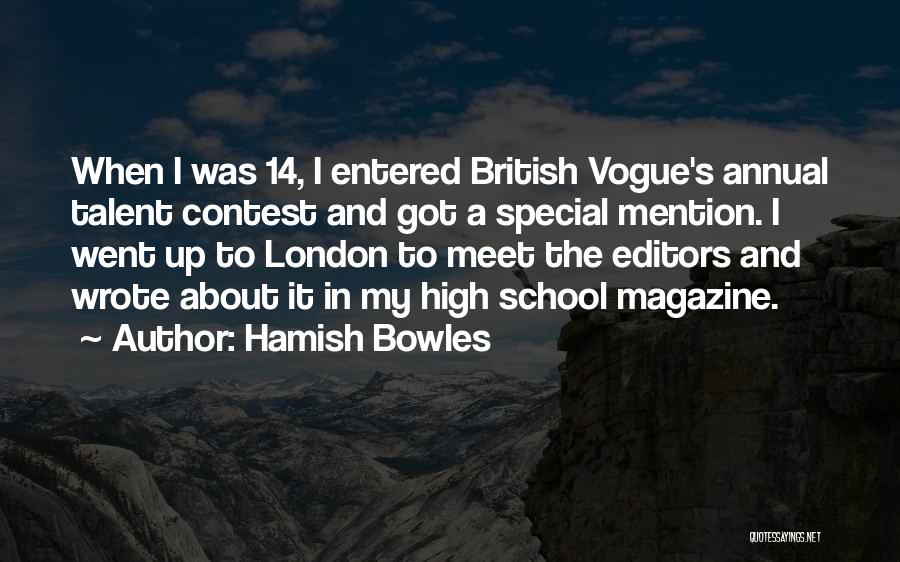 Got Talent Quotes By Hamish Bowles