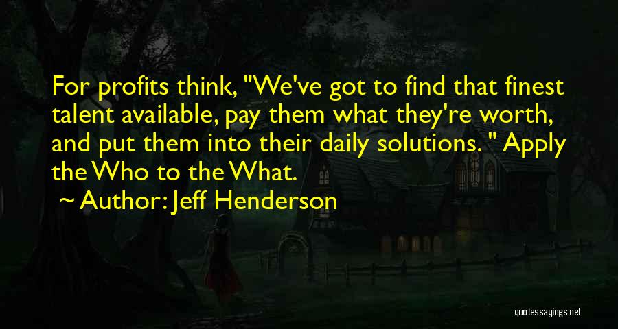 Got Talent Quotes By Jeff Henderson