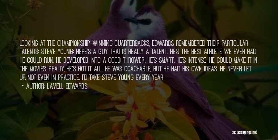 Got Talent Quotes By LaVell Edwards