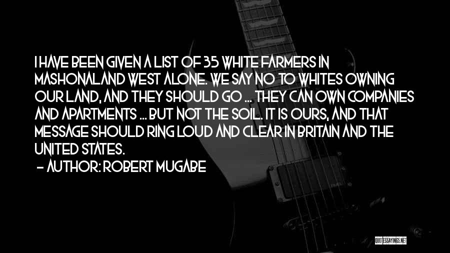 Got The Message Loud And Clear Quotes By Robert Mugabe