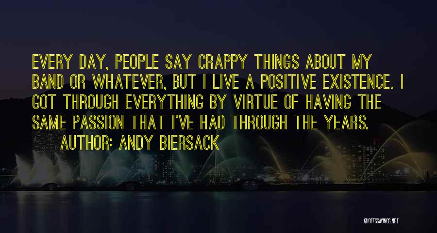 Got Through The Day Quotes By Andy Biersack