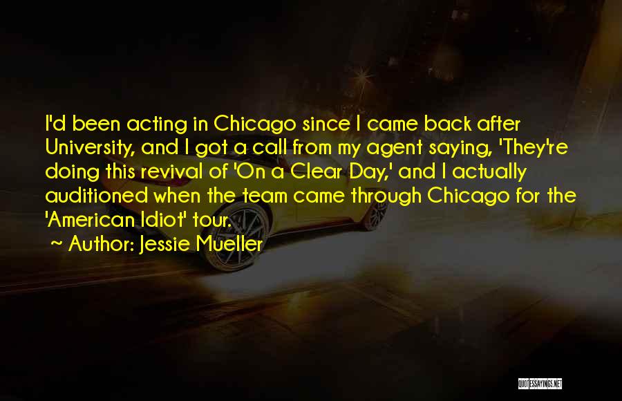 Got Through The Day Quotes By Jessie Mueller
