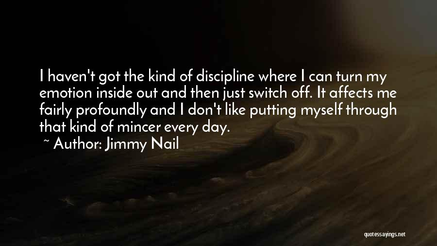 Got Through The Day Quotes By Jimmy Nail