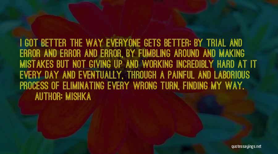 Got Through The Day Quotes By Mishka