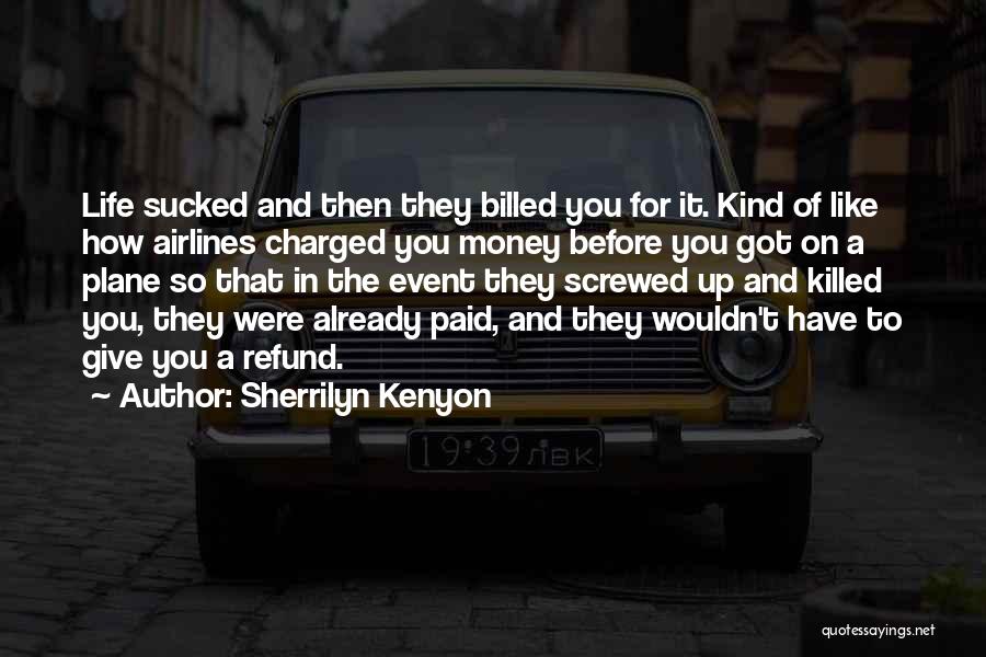 Got To Give It Up Quotes By Sherrilyn Kenyon