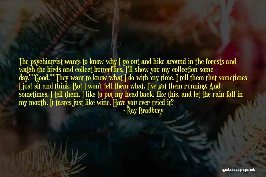 Got To Let Go Quotes By Ray Bradbury