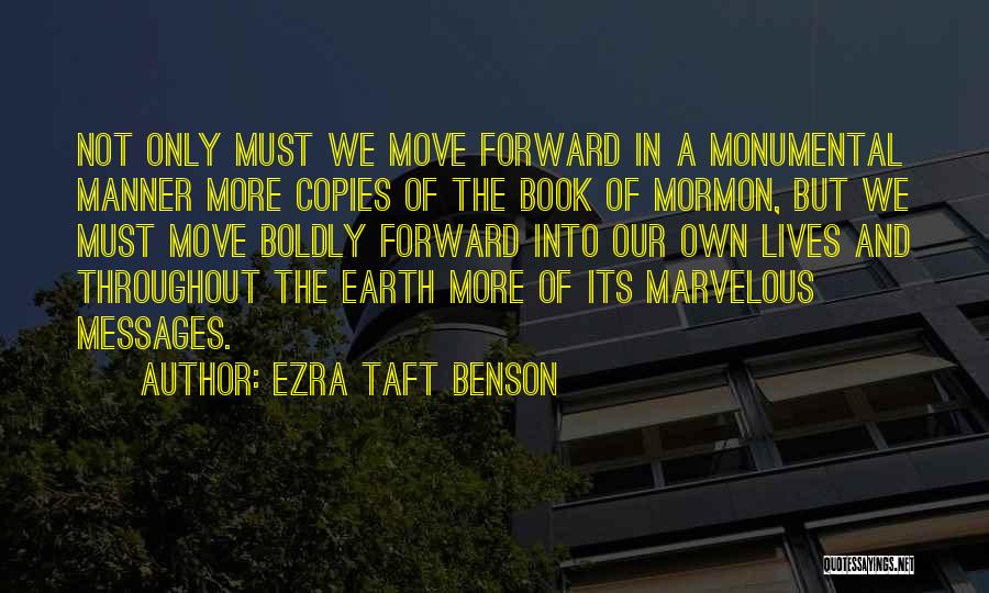 Got To Move Forward Quotes By Ezra Taft Benson