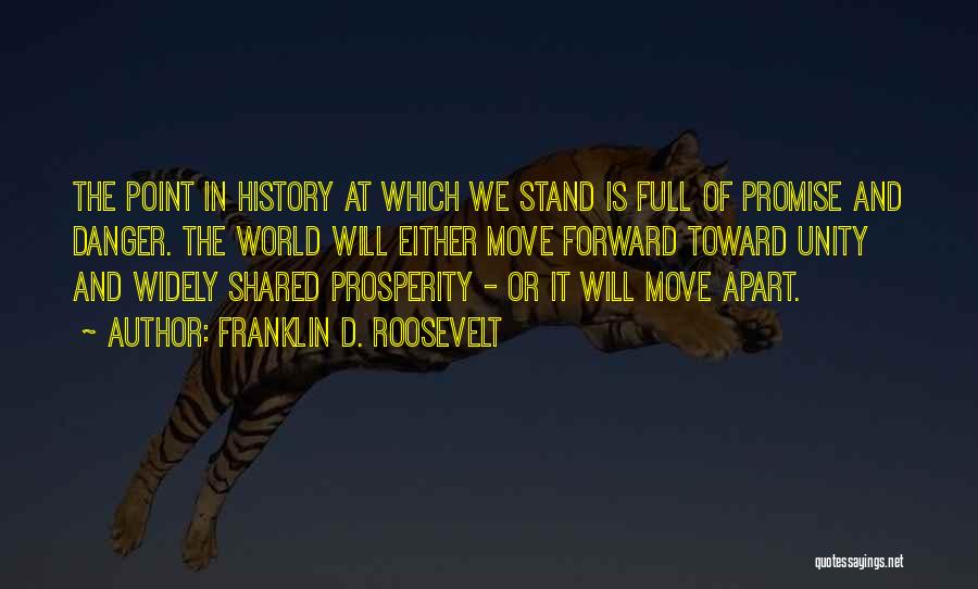 Got To Move Forward Quotes By Franklin D. Roosevelt