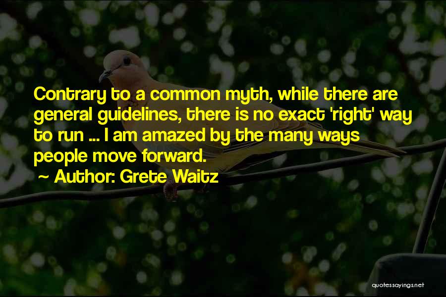 Got To Move Forward Quotes By Grete Waitz
